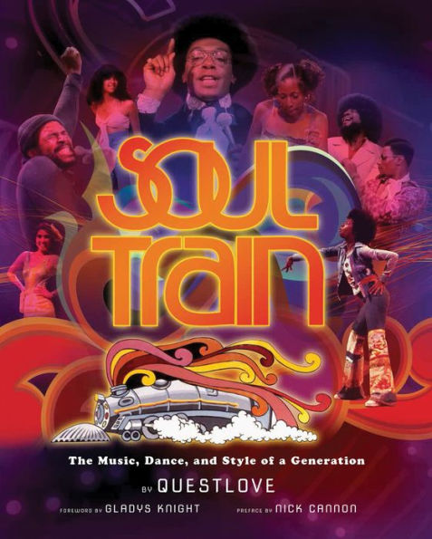 Soul Train: The Music, Dance, and Style of a Generation