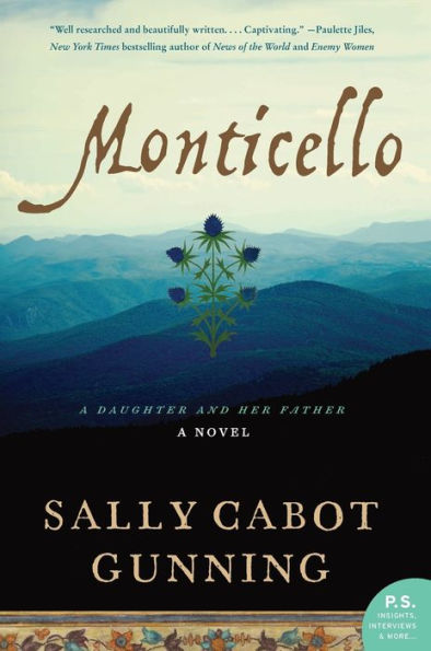 Monticello: A Daughter and Her Father; Novel