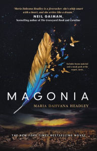 Title: Magonia (Magonia Series #1), Author: Maria Dahvana Headley