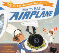 Title: How to Eat an Airplane, Author: Peter Pearson