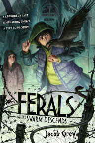 Title: Ferals #2: The Swarm Descends, Author: Jacob Grey