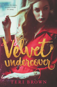 Title: Velvet Undercover, Author: Teri Brown