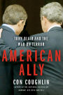 American Ally: Tony Blair and the War on Terror