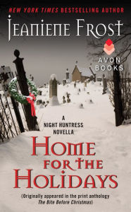 Title: Home for the Holidays (Night Huntress Series Novella), Author: Jeaniene Frost