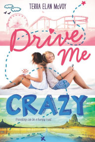 Title: Drive Me Crazy, Author: Terra Elan McVoy