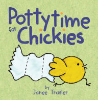 Title: Pottytime for Chickies, Author: Janee Trasler