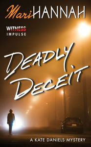 Title: Deadly Deceit, Author: Mari Hannah