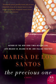Title: The Precious One, Author: Marisa de los Santos