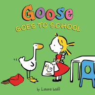 Title: Goose Goes to School, Author: Laura Wall