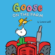 Goose on the Farm (Board Book)