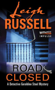 Title: Road Closed: A Detective Geraldine Steel Mystery, Author: Leigh Russell