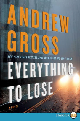 Everything to Lose: A Novel