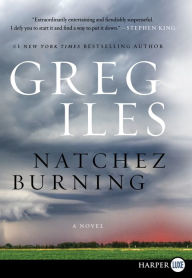 Title: Natchez Burning (Natchez Burning Series #1), Author: Greg Iles