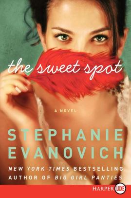 Title: The Sweet Spot, Author: Stephanie Evanovich