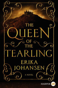 Title: The Queen of the Tearling, Author: Erika Johansen