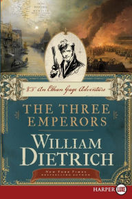 Title: The Three Emperors, Author: William Dietrich