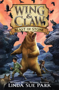 Title: Wing & Claw #3: Beast of Stone, Author: Linda Sue Park