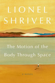 Books to download on ipod touch The Motion of the Body Through Space: A Novel