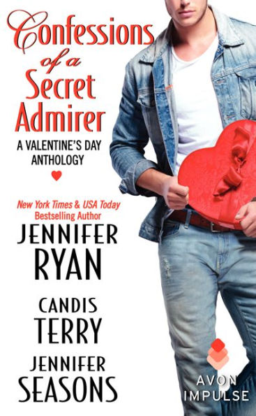 Confessions of a Secret Admirer: A Valentine's Day Anthology