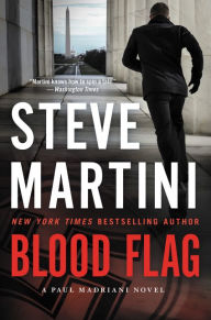 Title: Blood Flag (Paul Madriani Series #14), Author: Steve Martini