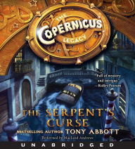 Title: The Serpent's Curse (Copernicus Legacy Series #2), Author: Tony Abbott