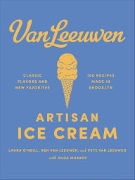 Title: Van Leeuwen Artisan Ice Cream Book, Author: Laura O'Neill