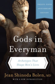 Title: Gods in Everyman: Archetypes That Shape Men's Lives, Author: Jean Shinoda Bolen M.D.