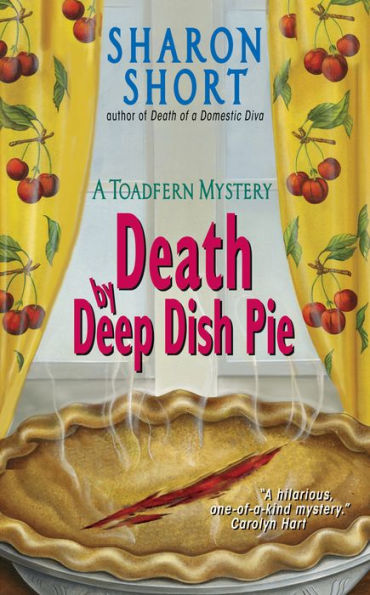 Death by Deep Dish Pie: A Toadfern Mystery