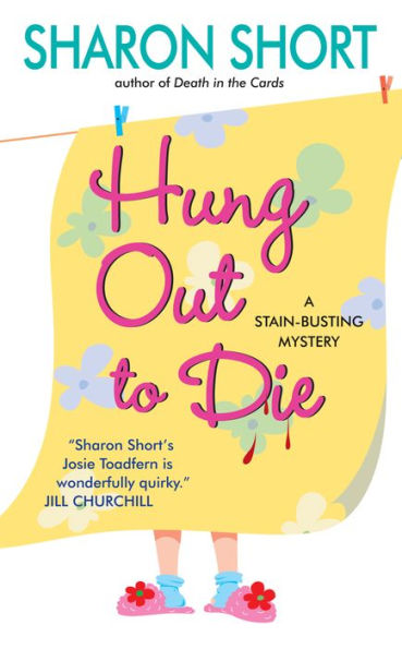 Hung Out to Die: A Stain-busting Mystery