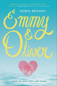 Title: Emmy & Oliver, Author: Robin Benway