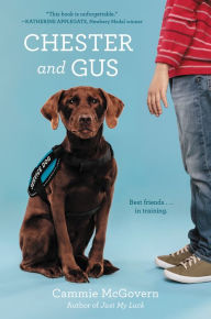 Title: Chester and Gus, Author: Cammie McGovern