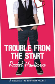 Title: Trouble from the Start, Author: Rachel Hawthorne