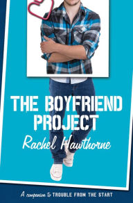 Title: The Boyfriend Project, Author: Rachel Hawthorne