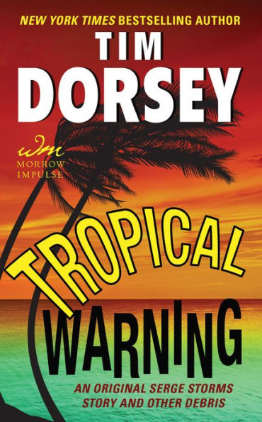 Tropical Warning: An Original Serge Storms Story and Other Debris