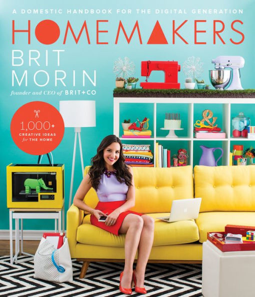 Homemakers: A Domestic Handbook for the Digital Generation