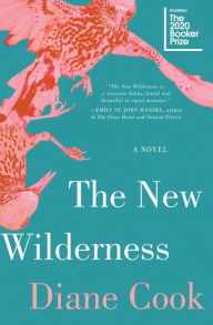 Free download of ebooks for amazon kindle The New Wilderness iBook MOBI by Diane Cook 9780062333131 English version