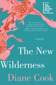 Title: The New Wilderness, Author: Diane Cook