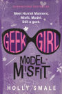 Model Misfit (Geek Girl Series #2)