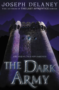 Title: The Dark Army (New Darkness Series #2), Author: Joseph Delaney