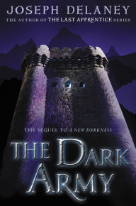 Title: The Dark Army (New Darkness Series #2), Author: Joseph Delaney