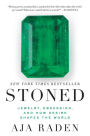 Stoned: Jewelry, Obsession, and How Desire Shapes the World