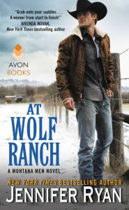 Title: At Wolf Ranch (Montana Men Series #1), Author: Jennifer Ryan