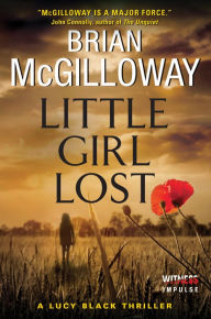 Title: Little Girl Lost (Lucy Black Series #1), Author: Brian McGilloway