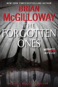 Title: The Forgotten Ones (Lucy Black Series #3), Author: Brian McGilloway