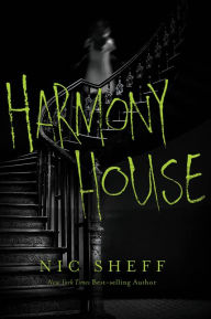 Ebooks download kindle Harmony House 9780062337092 in English by Nic Sheff MOBI