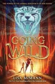 Title: Going Wild, Author: Lisa McMann