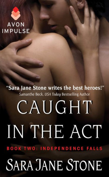 Caught in the Act: Book Two: Independence Falls