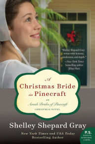 Title: A Christmas Bride in Pinecraft (Amish Brides of Pinecraft Series #4), Author: Shelley Shepard Gray