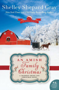 Title: An Amish Family Christmas: A Charmed Amish Life Christmas Novel, Author: Shelley Shepard Gray