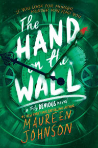 Title: The Hand on the Wall (The Truly Devious Series #3), Author: Maureen Johnson